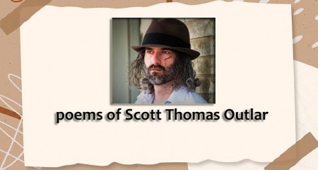 poems of Scott Thomas Outlar